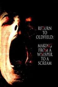 Nonton Film Return to Oldfield: Making from a Whisper to a Scream (2015) Subtitle Indonesia - Filmapik