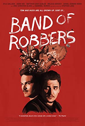 Nonton Film Band of Robbers (2015) Subtitle Indonesia