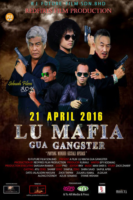 Lu Mafia Gua Gangster [Malay Movie] (2016)
