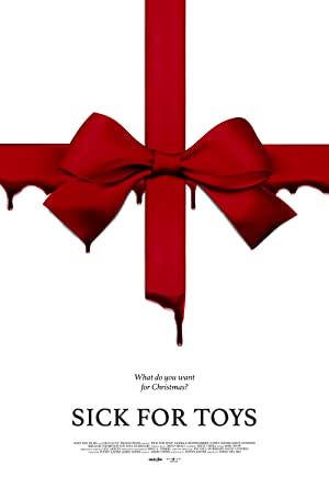 Nonton Film Sick for Toys (2018) Subtitle Indonesia