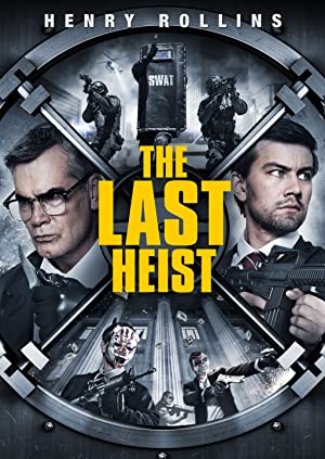 Nonton Film The Last Heist (2016) Subtitle Indonesia