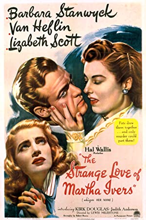 Nonton Film The Strange Love of Martha Ivers (1946) Subtitle Indonesia