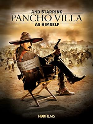 Nonton Film And Starring Pancho Villa as Himself (2003) Subtitle Indonesia