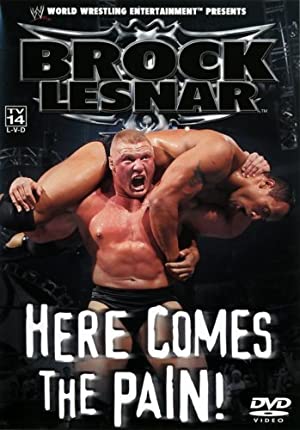 WWE: Brock Lesnar: Here Comes the Pain (2003)