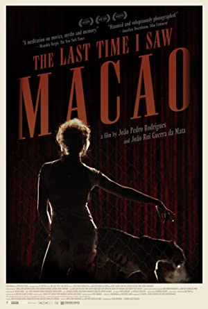 The Last Time I Saw Macao (2012)