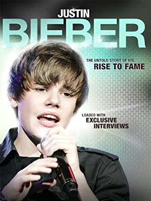 Justin Bieber: Rise to Fame (2011)