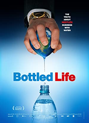 Nonton Film Bottled Life: Nestle’s Business with Water (2012) Subtitle Indonesia