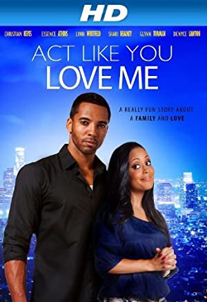 Nonton Film Act Like You Love Me (2013) Subtitle Indonesia