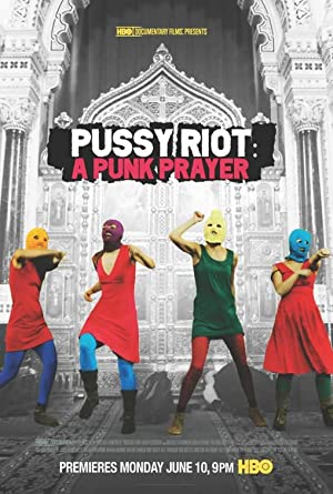 Pussy Riot – A Punk Prayer (2013)