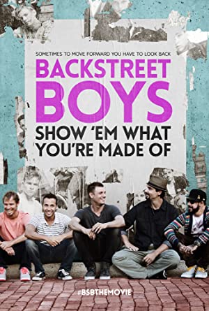 Nonton Film Backstreet Boys: Show ‘Em What You’re Made Of (2015) Subtitle Indonesia
