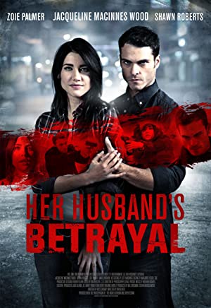 Nonton Film Her Husband’s Betrayal (2013) Subtitle Indonesia