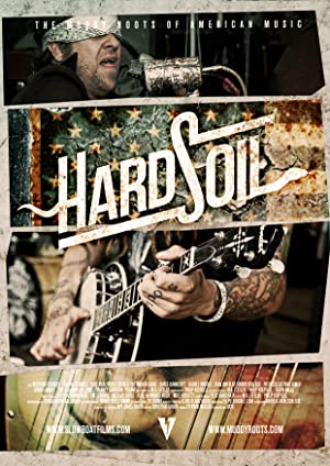 Nonton Film Hard Soil: The Muddy Roots Of American Music (2014) Subtitle Indonesia