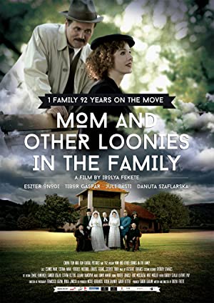 Mom and Other Loonies in the Family (2015)