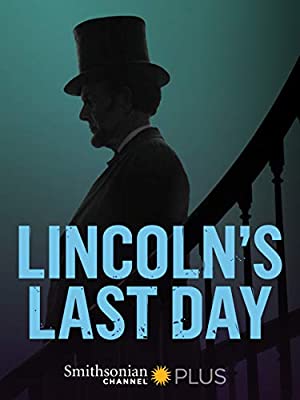 Nonton Film Lincoln’s Last Day (2015) Subtitle Indonesia