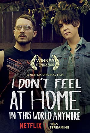 Nonton Film I Don”t Feel at Home in This World Anymore. (2017) Subtitle Indonesia
