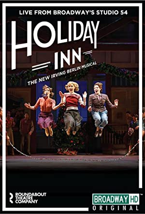 Irving Berlin’s Holiday Inn The Broadway Musical (2017)