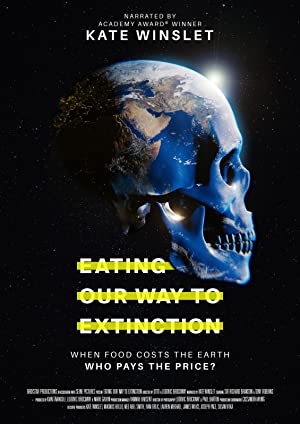 Eating Our Way to Extinction (2021)