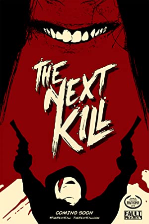 Nonton Film The Next Kill (2018) Subtitle Indonesia