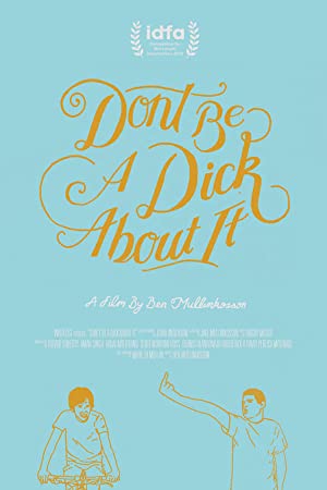 Nonton Film Don’t Be a Dick About It (2018) Subtitle Indonesia