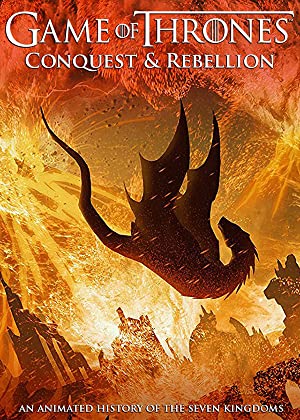 Nonton Film Game of Thrones Conquest & Rebellion: An Animated History of the Seven Kingdoms (2017) Subtitle Indonesia