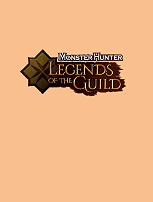 Nonton Film Monster Hunter: Legends of the Guild (2021) Subtitle Indonesia