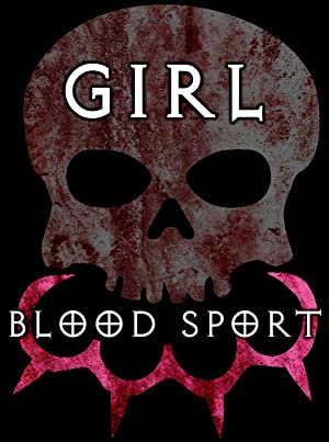 Nonton Film Girl Blood Sport (2019) Subtitle Indonesia