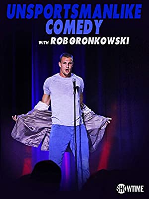 Nonton Film Unsportsmanlike Comedy with Rob Gronkowski (2018) Subtitle Indonesia