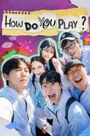 Nonton How Do You Play? (2019) Subtitle Indonesia